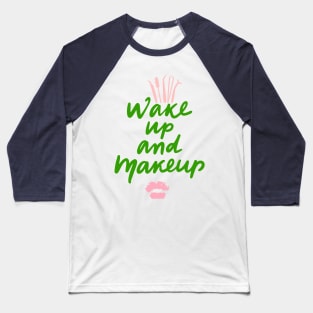 make up shirt Baseball T-Shirt